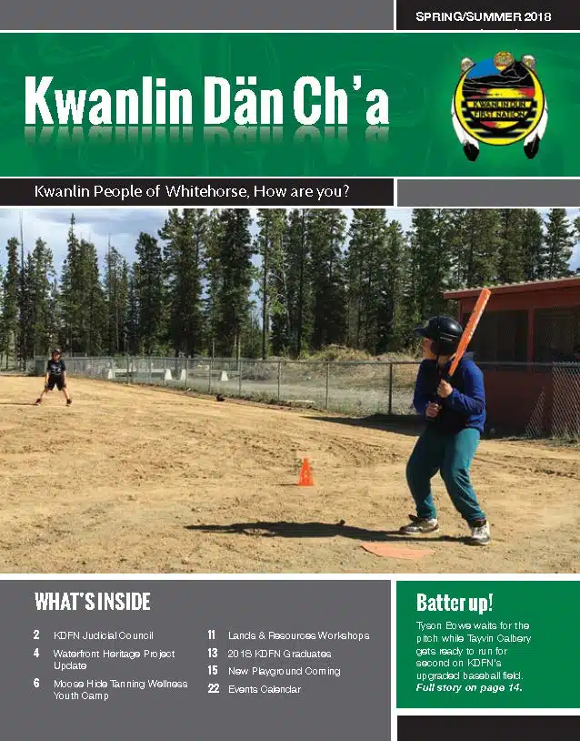 Spring/Summer 2018 - Kwanlin Dän Ch'a Newsletter
