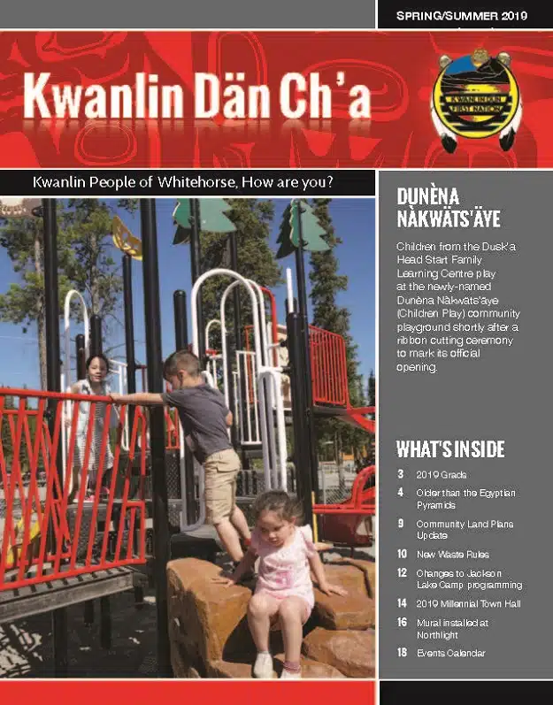 Summer 2019 - Kwanlin Dän Ch'a Newsletter