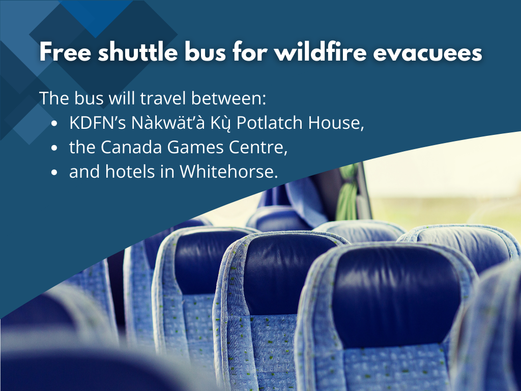 Free Shuttle Bus For Wildfire Evacuees - Kwanlin Dün First Nation