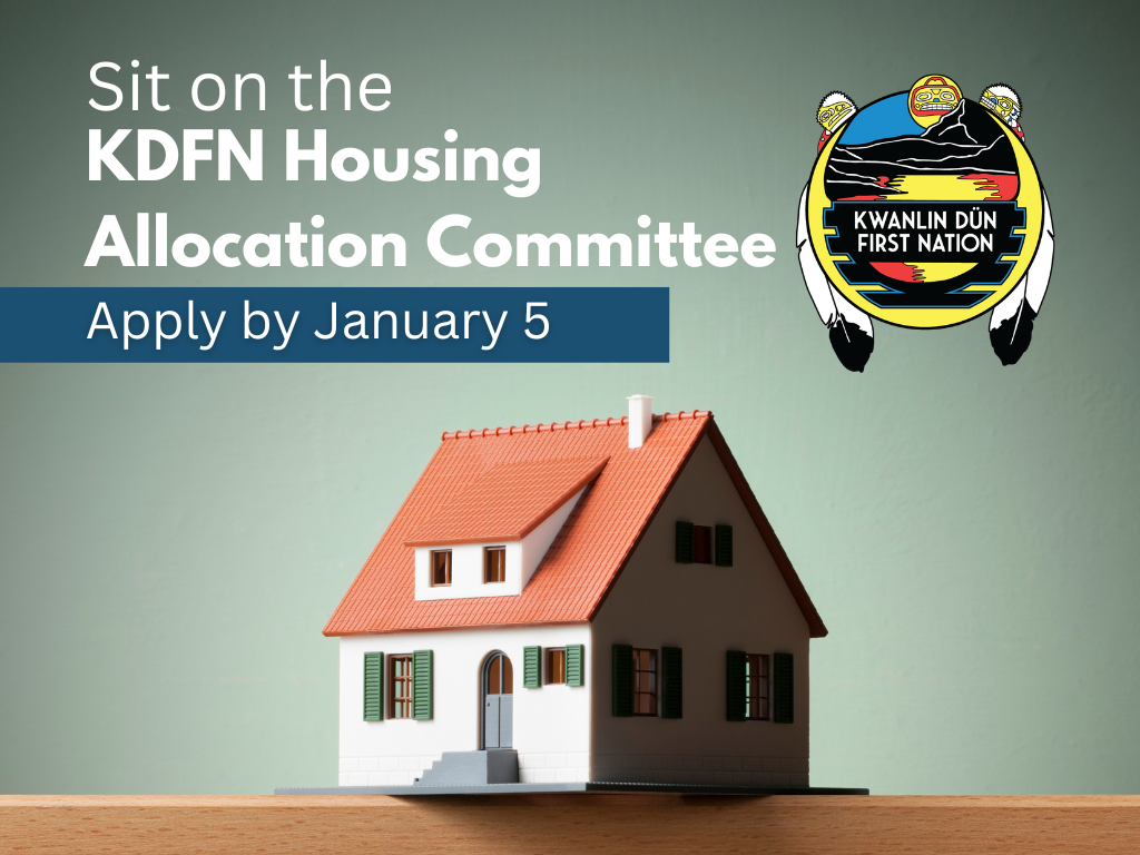 We’re Looking For People To Sit On The KDFN Housing Allocation ...