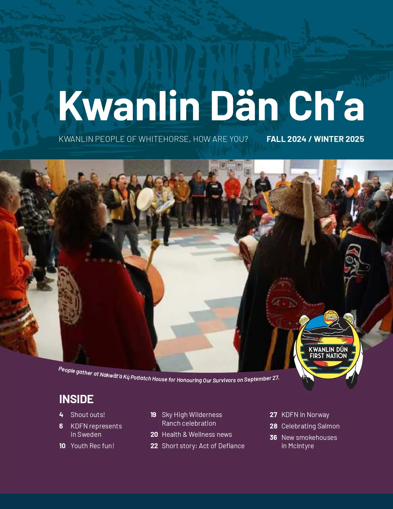 Fall 2024 / Winter 2025 Kwanlin Dän Ch’a Newsletter